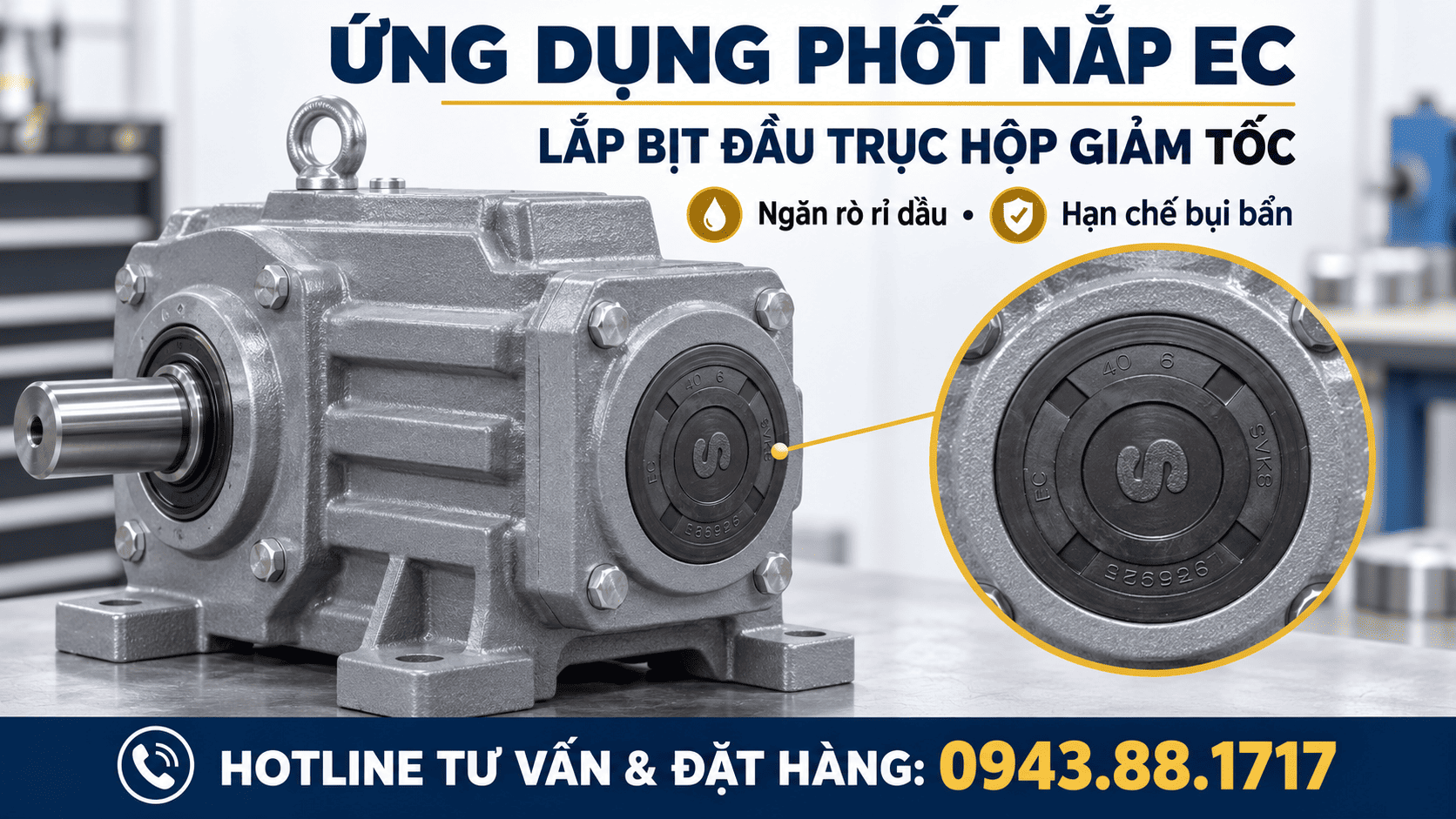 Công dụng của phốt nắp EC, phốt bịt đầu trục EC
