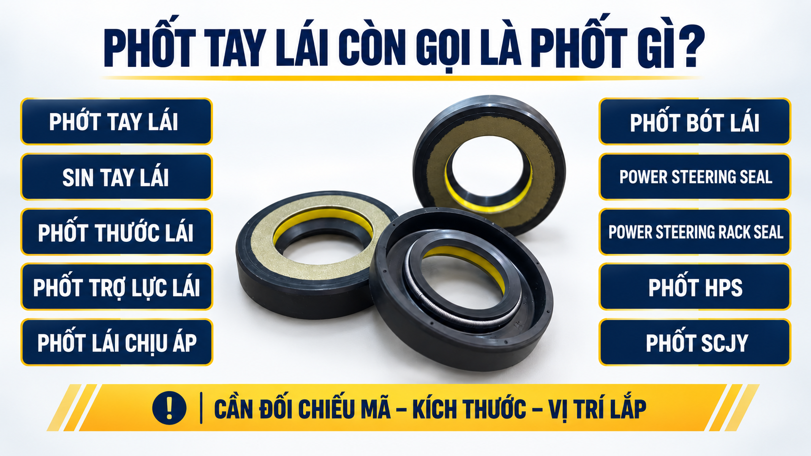 các tên gọi khác phốt tay lái