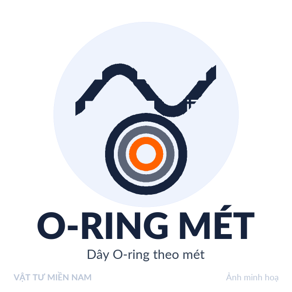 Dây O-ring / O-ring mét – Vật Tư Miền Nam (ảnh minh hoạ)