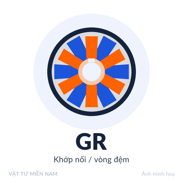 Khớp nối / vòng đệm GR – Vật Tư Miền Nam (ảnh minh hoạ)